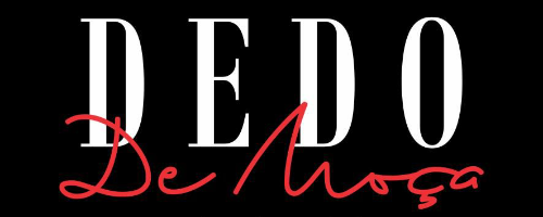 DEDO DE MOÇA MODA FASHION